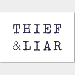 thief & liar - almost black Posters and Art